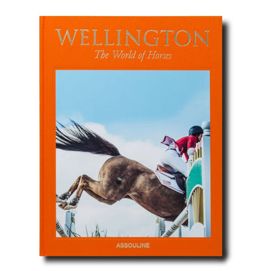 Wellington - The World of Horses